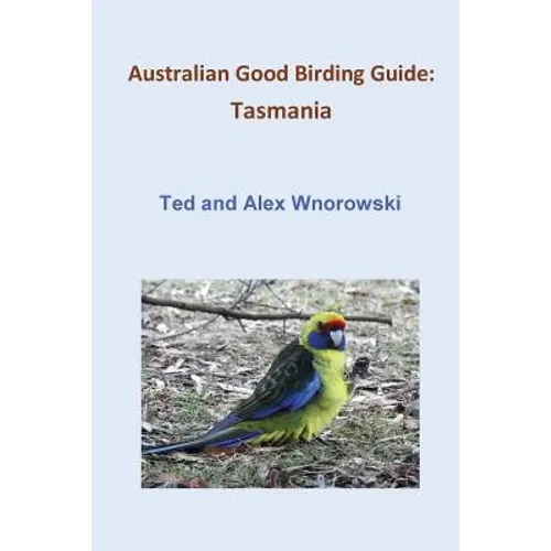 Australian Good Birding Guide: Tasmania - Paperback