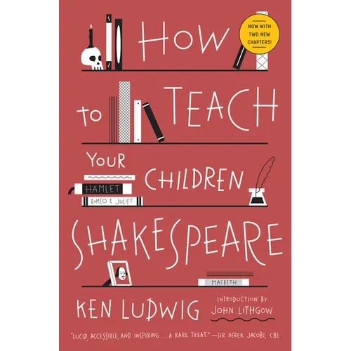 How to Teach Your Children Shakespeare