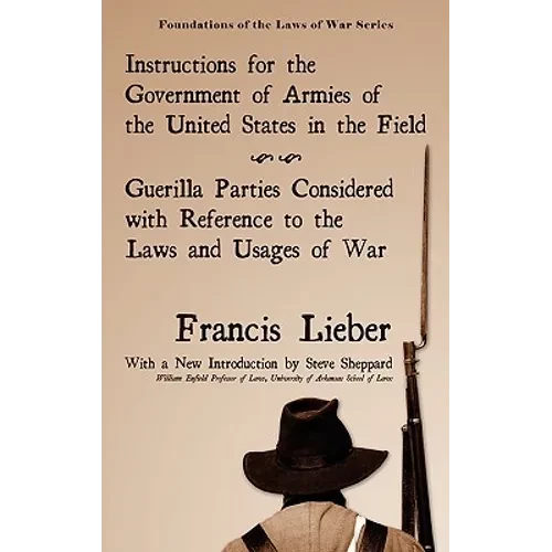 Instructions for the Government of Armies of the United States in the Field - Hardcover