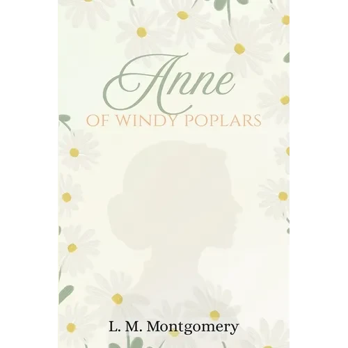 Anne of Windy Poplars - Paperback
