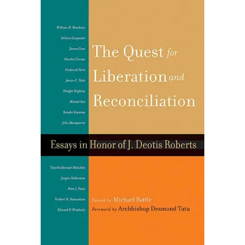 The Quest for Liberation and Reconciliation: Essays in Honor of J. Deotis Roberts - Paperback