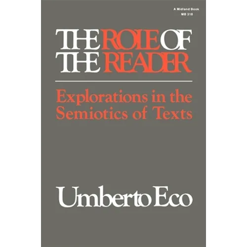 The Role of the Reader: Explorations in the Semiotics of Texts - Paperback - IBook Store