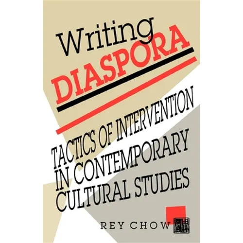 Writing Diaspora: Tactics of Intervention in Contemporary Cultural Studies - Paperback - IBook Store