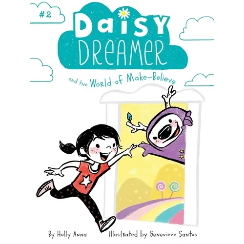 Daisy Dreamer and the World of Make-Believe - Paperback