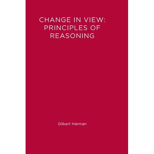 Change in View: Principles of Reasoning - Paperback