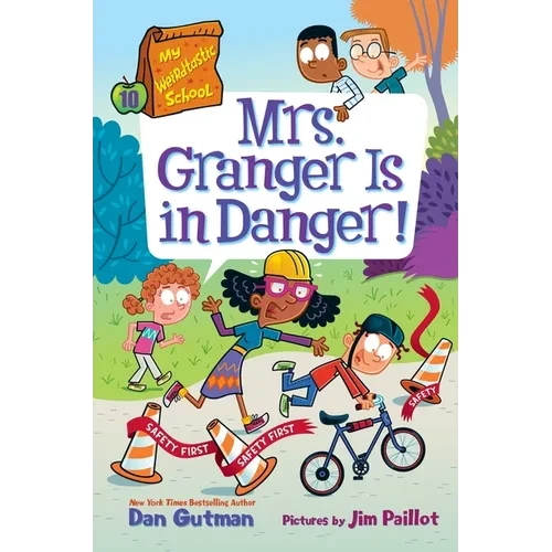 My Weirdtastic School #10: Mrs. Granger Is in Danger! - Hardcover