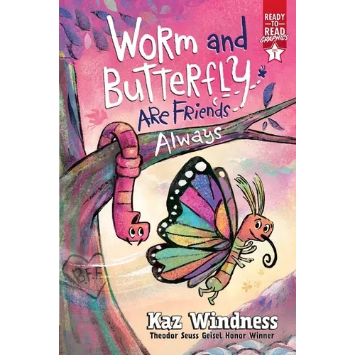 Worm and Butterfly Are Friends Always: Ready-To-Read Graphics Level 1 - Hardcover