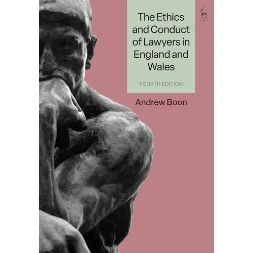 The Ethics and Conduct of Lawyers in England and Wales - Paperback