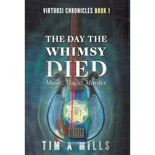 The Day the Whimsy Died - Hardcover