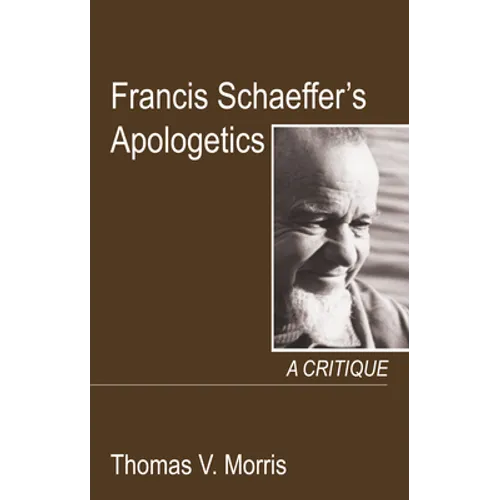 Francis Schaeffer's Apologetics