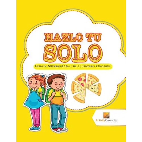 Hazlo Tu Solo: Libros De Actividades 8 Años Vol -2 Fracciones Y Decimales - Paperback - IBook Store
