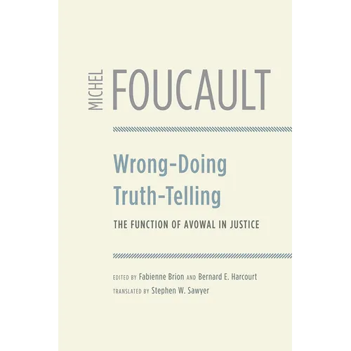 Wrong-Doing, Truth-Telling: The Function of Avowal in Justice - Paperback - IBook Store