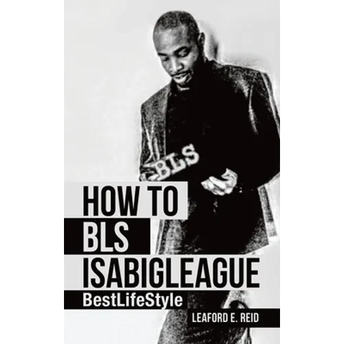 How to Bls Isabigleague: Bestlifestyle - Hardcover