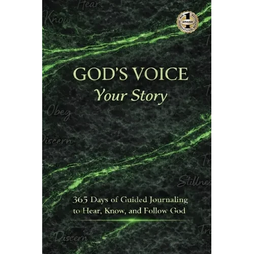 God's Voice Your Story: 365 Days of Guided Journaling to Hear, Know, and Follow God - Hardcover