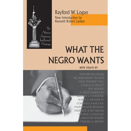 What the Negro Wants - Paperback - IBook Store