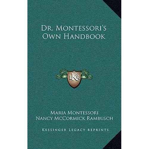 Dr. Montessori's Own Handbook - Hardcover