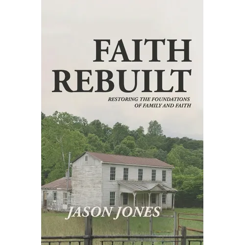 Faith Rebuilt