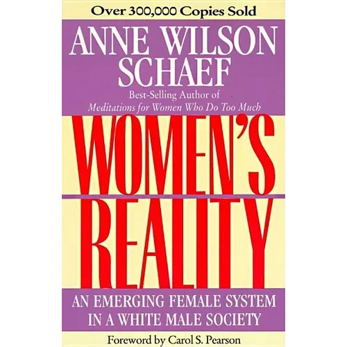 Women's Reality: An Emerging Female System - Paperback