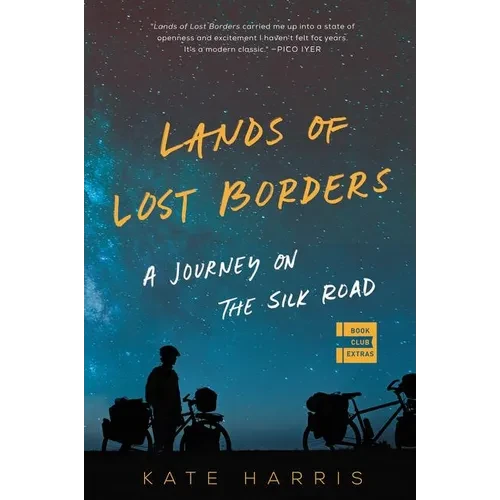 Lands of Lost Borders: A Journey on the Silk Road - Paperback