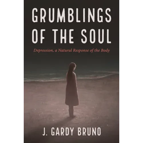 Grumblings of the Soul - Hardcover