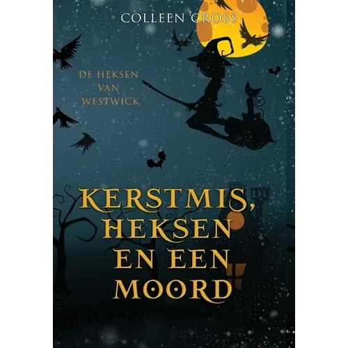 Kerstmis, Heksen en een Moord: een paranormale detectiveroman - Hardcover