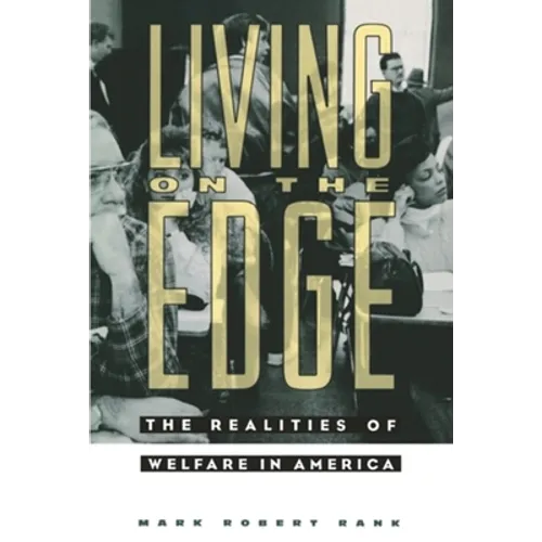 Living on the Edge: The Realities of Welfare in America - Paperback - IBook Store