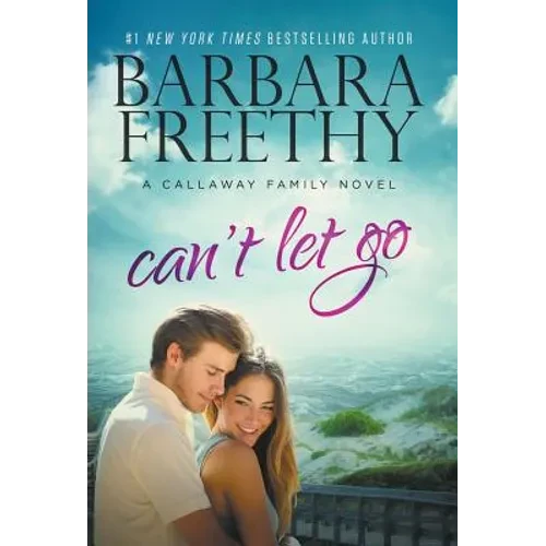Can't Let Go (Callaway Cousins #5) - Hardcover