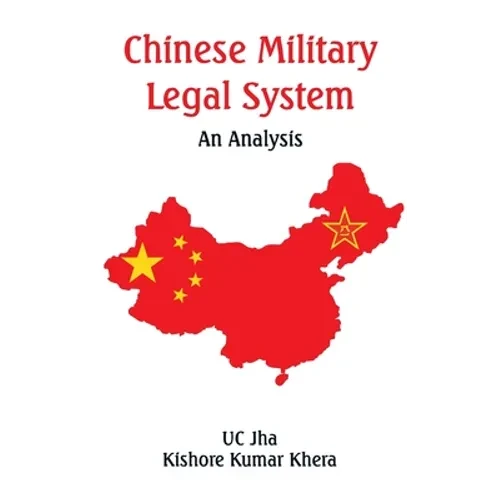 Chinese Military Legal System: An Analysis - Hardcover