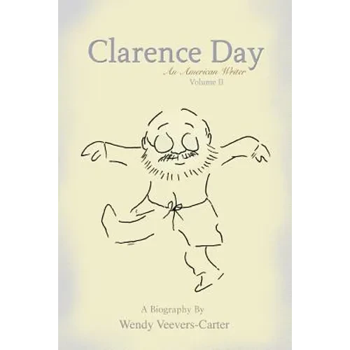 Clarence Day: An American Writer - Paperback