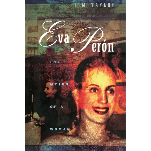 Eva Perón: The Myths of a Woman - Paperback - IBook Store