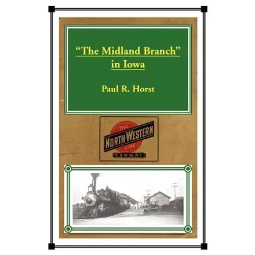 "The Midland Branch" in Iowa - Paperback