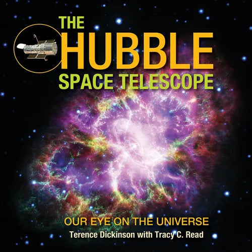 The Hubble Space Telescope: Our Eye on the Universe - Hardcover - IBook Store