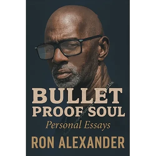Bullet Proof Soul: Personal Essays - Paperback