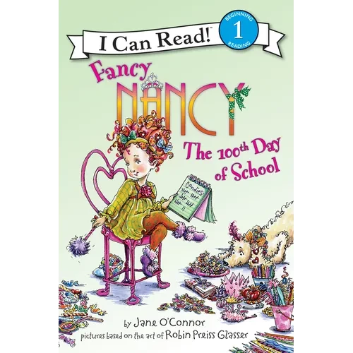 Fancy Nancy: The 100th Day of School - Paperback