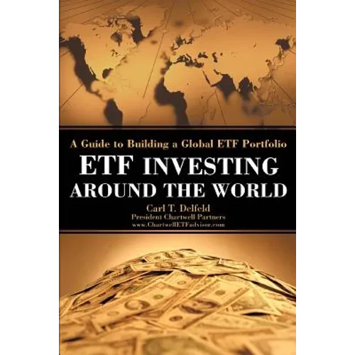 Etf Investing Around the World: A Guide to Building a Global Etf Portfolio - Paperback