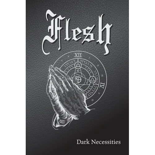 Flesh: Dark Necessities