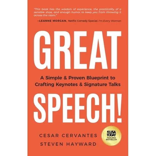 Great Speech!: A Simple & Proven Blueprint to Crafting Keynotes & Signature Talks - Paperback
