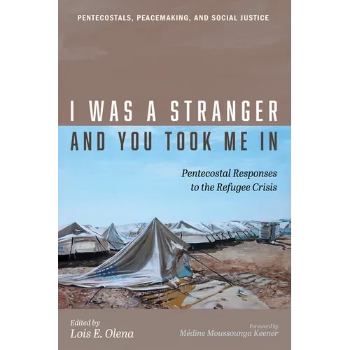 I Was a Stranger and You Took Me In - Hardcover