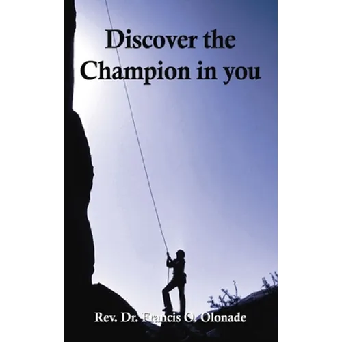 Discover the Champion in You