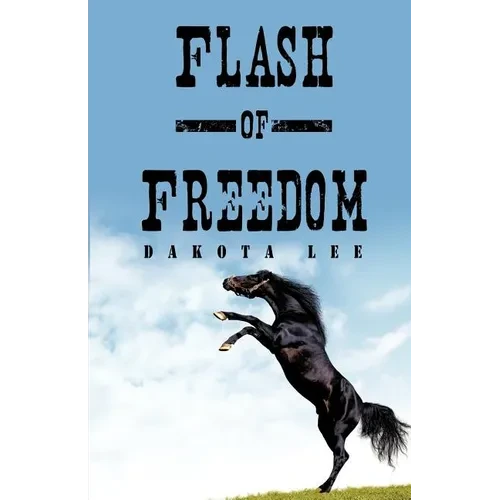 Flash of Freedom - Paperback