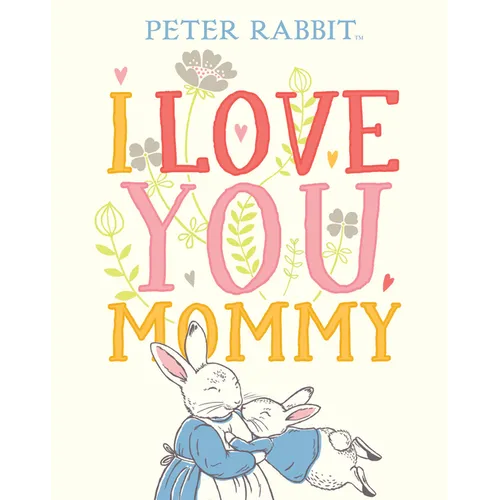 I Love You, Mommy - Hardcover - IBook Store