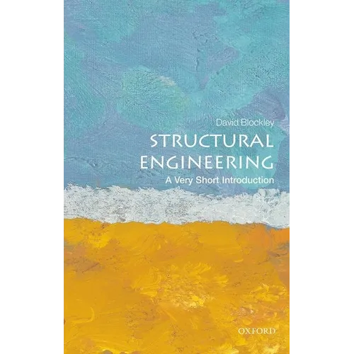 Structural Engineering: A Very Short Introduction
