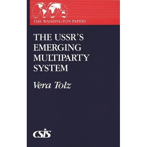The Ussr's Emerging Multiparty System