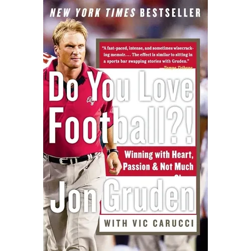Do You Love Football?!: Winning with Heart, Passion, and Not Much Sleep - Paperback