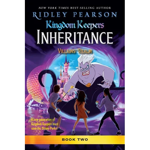 Kingdom Keepers: Inheritance: Villains' Realm: Kingdom Keepers Inheritance Book 2 - Paperback