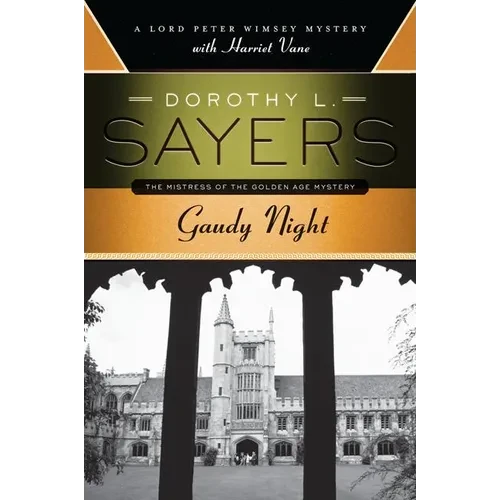 Gaudy Night: A Lord Peter Wimsey Mystery with Harriet Vane - Paperback