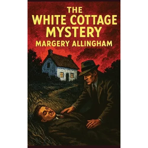 The White Cottage Mystery: A Positronic Book - Hardcover