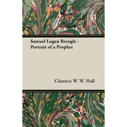 Samuel Logan Brengle - Portrait of a Prophet - Paperback