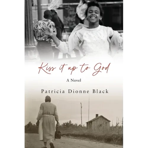 Kiss It Up to God - Paperback