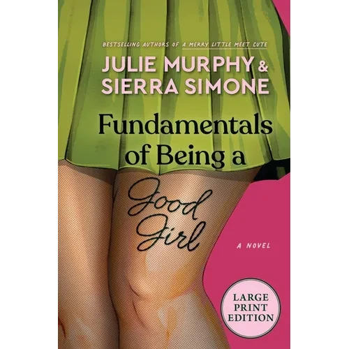 Fundamentals of Being a Good Girl - Paperback